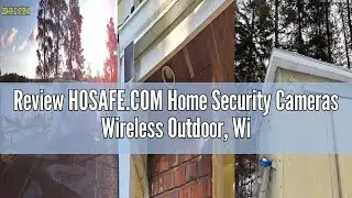 Review HOSAFE.COM Home Security Cameras Wireless Outdoor, WiFi Outdoor Security Camera, 360 Camera S
