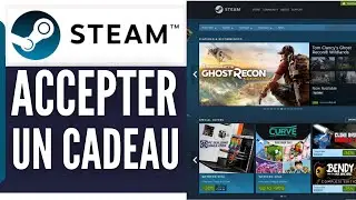 Comment Accepter Un Cadeau Sur Steam (Tr&egrave;s Facile)