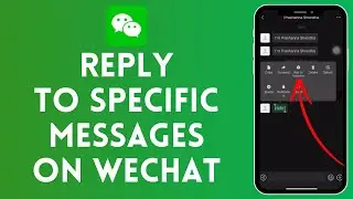 Как отвечать на определённые сообщения в WeChat (2024) | Учебное пособие по WeChat