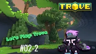 Trove #2 Part 2- RANDOM ft. TheOnlyGohan