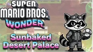 🎮 Super Mario Bros. Wonder &ndash; Sunbaked Desert  - Sunbaked Desert Palace - ⭐⭐⭐⭐