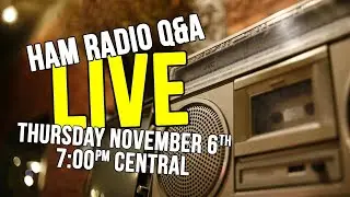 Your Ham Radio Questions Answered LIVE November 2025