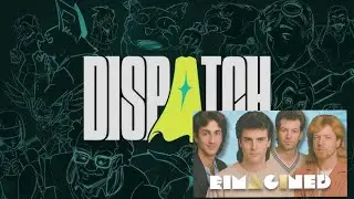 Dispatch credits scene - but I added Breaking Benjamin  (Reimagined Ai)
