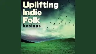 Uplifting Indie Folk