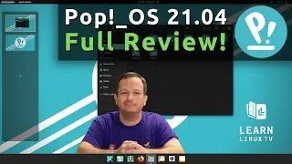 Pop!_OS 21.04 Full Review - Cosmic is Awesome!