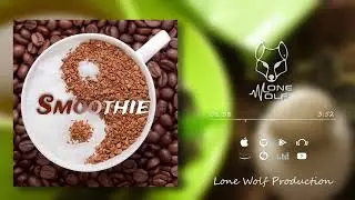 Lone Wolf  - Smoothie (Original Mix)