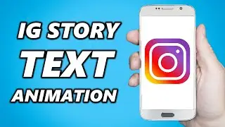 How to Fix Animation Text Instagram Story Not Working