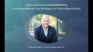 Neue Recruiting Strategien  f&uuml;r Gesch&auml;ftsf&uuml;hrer