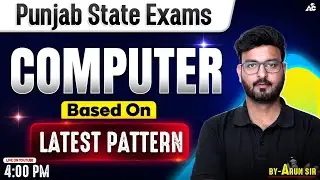 PSSSB Excise Inspector, Patwari, Police Exam Preparation 2026 Computer By Arun Sir
