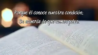 Salmos 103 – Mas la Misericordia de Jehová