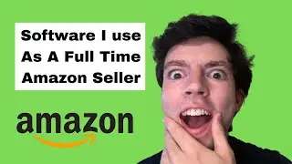 The Amazon Software I Use | Full Time FBA Seller