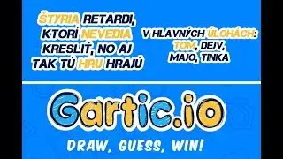 Kresl&iacute;me Gartic.io w/Tinka, Dave, Majo