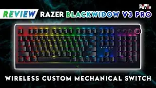 Review Razer BlackWidow V3 Pro - Green Switch , Keyboard Gaming Premium  / GameFever ID