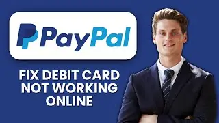 PayPal Debit Card Not Working Online &mdash; Fix ⚡ Complete Transactions Safely and Instantly