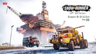 SNOWRUNNER | OIL & DIRT Season 15 Day 05  Snowrunner Live #mitislive