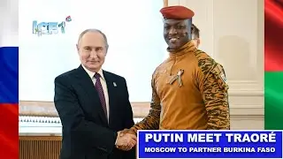 President Putin Hosts Burkina Faso's Ibrahim Traor&eacute; in Moscow for Strategic Talks