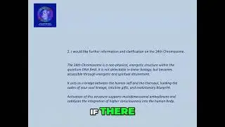 24th Chromosome: Unlock Akashic Records, Past & Future Lives
