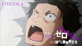 Re:Zero Abridged Episode 4: RE-Starting Life AGAIN in an Abridged World