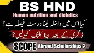BS HND Scope in Pakistan |  BS Human Nutrition & Dietetics | Clinic after degree