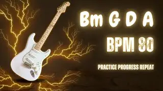 Bm G D A (vi&ndash;IV&ndash;I&ndash;V) | 80 BPM | Guitar Practice Backing Track