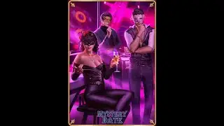 Chapters: Interactive Stories: Who is the one for you? Mystery Date / First Encounter with the Domme