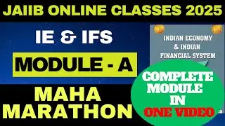 JAIIB-2025 | IE&IFS | MODULE-A | ALL UNITS COVERED | ONLINE CLASSES |