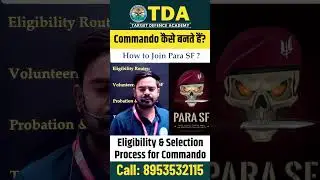 Commando Kaise Bante hain | How to Join Para SF | Eligibility Criteria to become a Para SF Commando