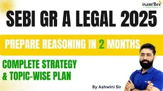 How to Prepare for SEBI Legal in 2 Months | SEBI Grade A Legal 2025 | Complete Strategy & Study Plan