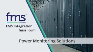 Power Monitoring Solutions | FMS Integration