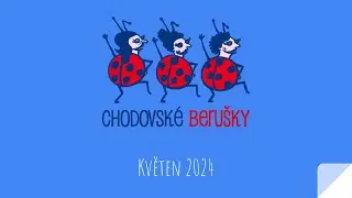 Chodovské Berušky 2024 květen - První ranní blok