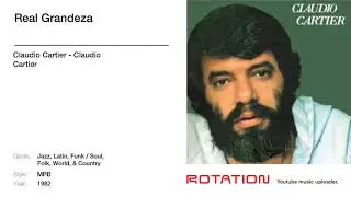 Claudio Cartier - Real Grandeza