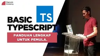 TypeScript Basic: Panduan Lengkap Pemrograman Typescript untuk Pemula!