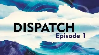 FIRST PLAYTHROUGH! - DISPATCH - Episode 1!