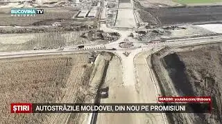 Autostrăzile Moldovei, din nou pe promisiuni