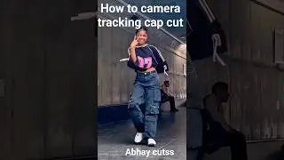 Camera Tracking in CapCut | Smooth Motion Effect Tutorial | AbhayCutss📸