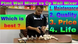 Ptmt Wall Mixer vs Cp Wall Mixer