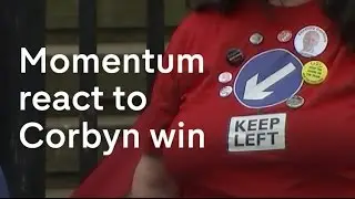 Momentum react to Corbyn's leadership victory
