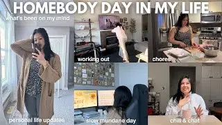 homebody day in my life, sharing some personal life updates, slow mundane day, chill & chat 🏡🤍