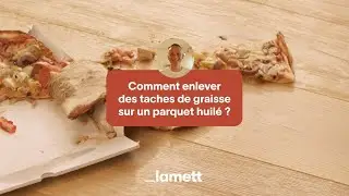 How to remove grease stains from an oiled parquet? - Lamett