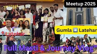 Latehar Meetup 2025 | Full Journey Vlog from Gumla to The Ananth Heritage Hotel 🚗✨| simdegaexplore 