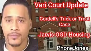 Vari Harris Update | Cordell Trick or Treat Case | Jarvis OGD Housing 