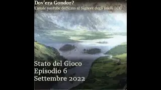 Stato del Gioco - Settembre - 2022 - Il Signore degli Anelli LCG Il Gioco di Carte