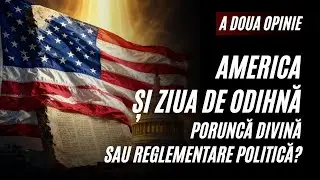 Separarea Bisericii de Stat Sub Asediu – Ziua Uniformă de Odihnă în SUA | A Doua Opinie