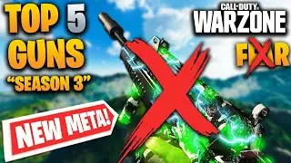 TOP 5 BEST GUNS to USE in *SEASON 3* of Warzone! 