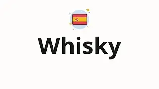 How to pronounce Whisky