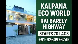 SAHU&rsquo;S KALPANA ECO WORLD🏡 READY TO MOVE 3BHK + Study Villas on Raebareli Road, Lucknow  ₹70 Lacs!