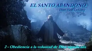 El Santo Abandono - 2/15 (Dom Vital Lehodey)