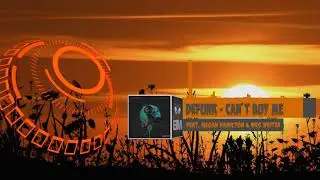 Defunk - Can't Buy Me feat. Megan Hamilton & Wes Writer