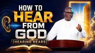 HOW TO HEAR FROM GOD (HEARING HEARS) || SAMSON AJETOMOBI