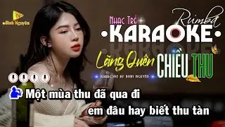 Lãng Quên Chiều Thu | Karaoke Rumba✈️| Beat Chill | Tone Nam | Karaoke Bình Nguyên✅